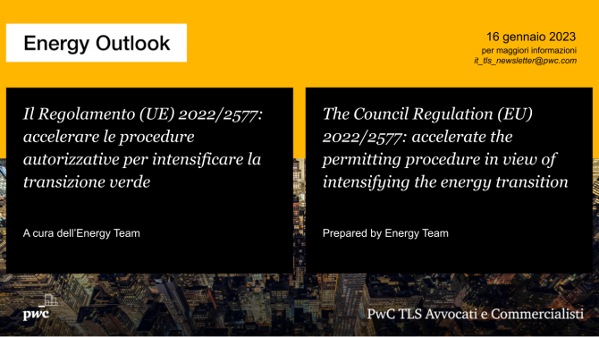 Il Regolamento (UE) 2022/2577: accelerare le procedure autorizzative per intensificare la transizione verde - The Council Regulation (EU) 2022/2577: accelerate the permitting procedure in view of intensifying the energy transition