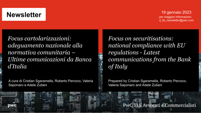 Focus cartolarizzazioni: adeguamento nazionale alla normativa comunitaria – Ultime comunicazioni da Banca d’Italia - Focus on securitisations: national compliance with EU regulations - Latest communications from the Bank of Italy