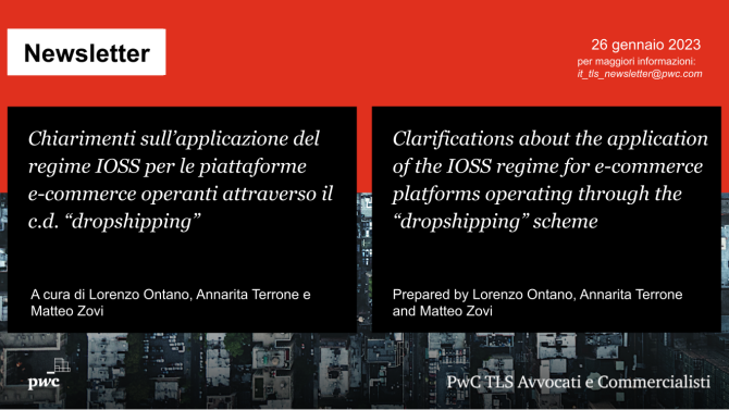 Chiarimenti sull’applicazione del regime IOSS per le piattaforme e-commerce operanti attraverso il c.d. “dropshipping” - Clarifications about the application of the IOSS regime for e-commerce platforms operating through the “dropshipping” scheme