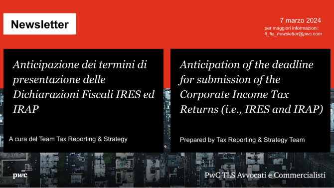 Anticipazione dei termini di presentazione delle Dichiarazioni Fiscali IRES ed IRAP