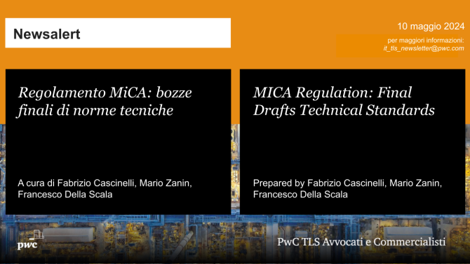 Regolamento MiCA: bozze finali di norme tecniche - MICA Regulation: Final Drafts Technical Standards