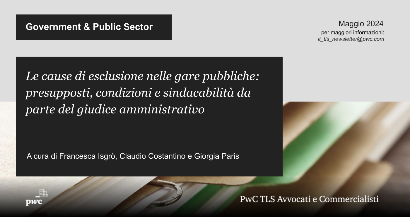 Le cause di esclusione nelle gare pubbliche: presupposti, condizioni e sindacabilità da parte del giudice amministrativo
