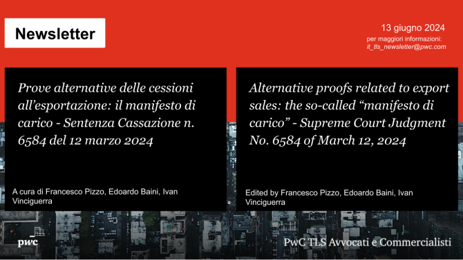 Prove alternative delle cessioni all’esportazione: il manifesto di carico - Sentenza Cassazione n. 6584 del 12 marzo 2024 - Alternative proofs related to export sales: the so-called “manifesto di carico” - Supreme Court Judgment No. 6584 of March 12, 2024