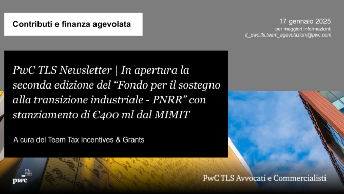 Seconda edizione Fondo transizione industriale – PNRR, €400ml MIM