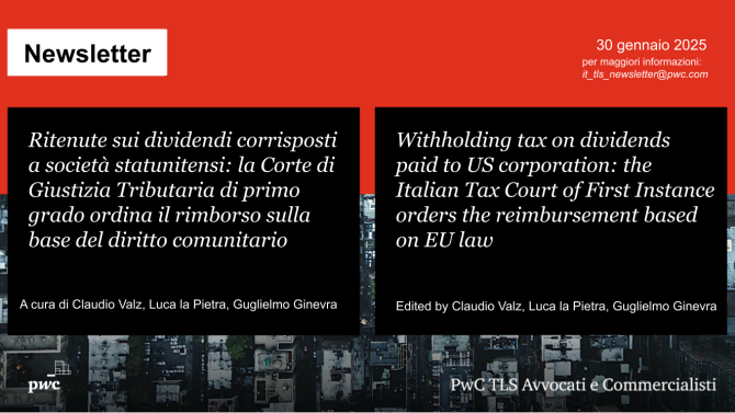 **Ritenute dividendi USA: Corte ordina rimborso secondo UE - Withholding tax: Italian Court orders refund under EU law