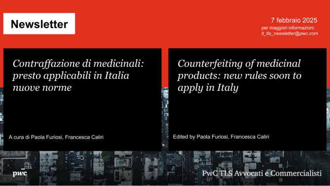 Contraffazione di medicinali: nuove norme presto in vigore in Italia - Counterfeiting of medicinal products: new rules soon in force in Italy