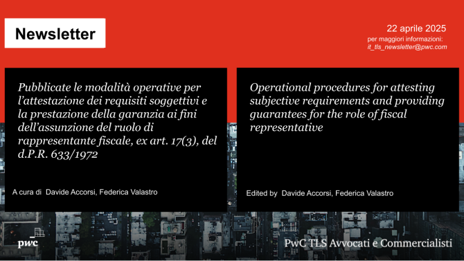 Requisiti e garanzie per il ruolo di rappresentante fiscale - Procedures for fiscal rep. requirements and guarantees